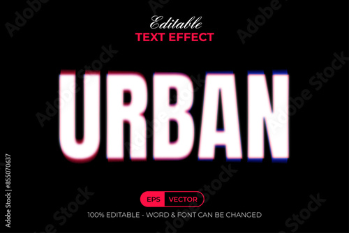 Urban Text Effect Blur Glitch Style. Editable Text Effect.