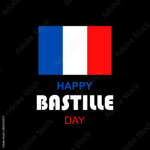 Happy Bastille Day 14 July 