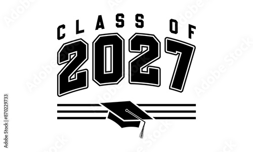 Class of 2027 typography design vector. Editable class of 2027 typography design