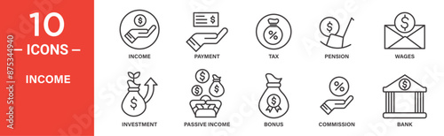 Income icon set. Includes income, payment, tax, pension, wages, investment, passive income, bonus, commission, bank, and more icons. Outlined icon collection. Vector illustration.