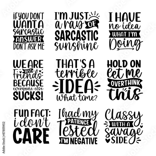 Funny sarcasm sarcastic quotes lettering set sayings typography calligraphy logo sign shirt