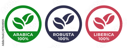 100 arabica icon. 100 robusta label. 100 liberica symbol. Premium coffee blend vector illustration. Coffee beans emblem, badge, sign, stamp or seal for product packaging.