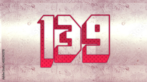 Cute 3d bold outline pink number design of 139 on white background.