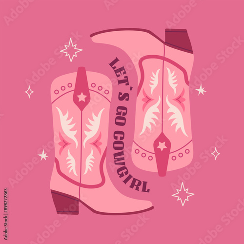 Pink cowgirl boots with ornament. Trendy phrase print, party poster Cowboy western and wild west theme. Hand drawn vector illustration