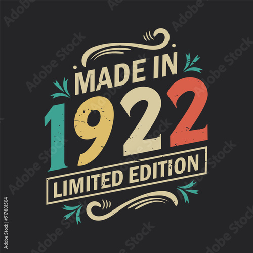 Made in 1922 Limited Edition, Vintage Birthday Quote 1922 Design