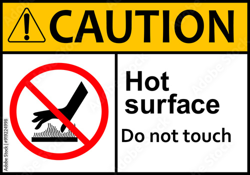 Hot surface sign. Surfaces that can cause burns on contact. Warns workers and visitors to avoid contact with hot surfaces. Do not touch. High surface temperature. Do not contact. Caution, risk burns.