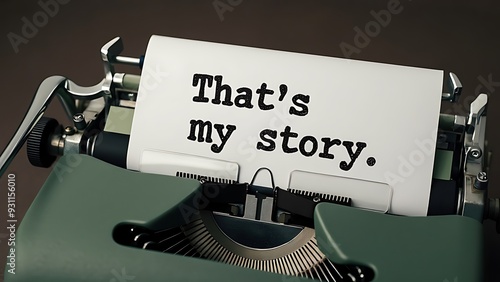 Text written with a vintage typewriter - That's my story