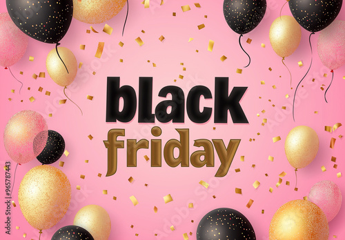 Black Friday - baner, tło różowe z czarnym i złotym napisem, balonami i konfetti