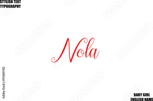 Nola Female Name - in Stylish Cursive Typography Text