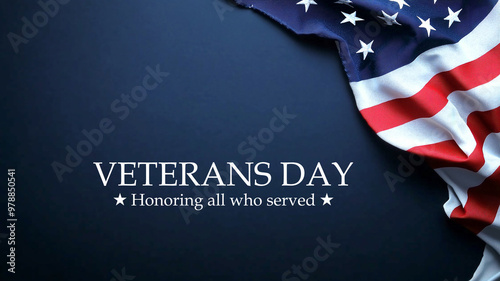 Happy Veterans day, American US flag on dark blue background, text Veterans day, honoring all who served, November 11