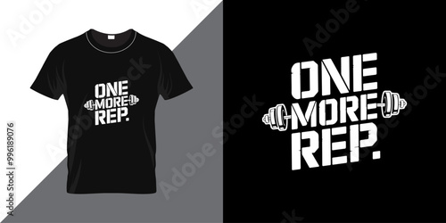 One more rep. Motivational text vector typography for t shirt design, poster print and fitness greetings card