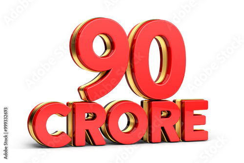 3d Red and golden 90 crore isolated on background. 3d illustration.