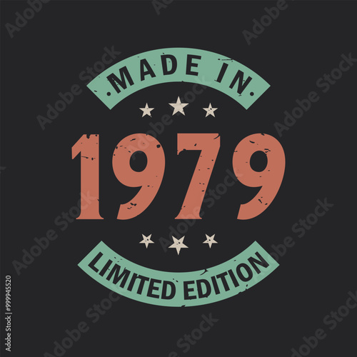 Made in 1979 Limited Edition. Vintage 1979 birthday T-shirt