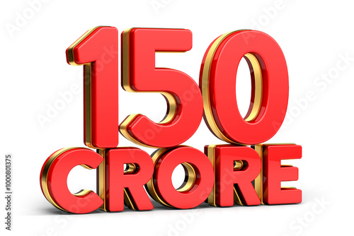 3d Red and golden 150 crore isolated on background. 3d illustration.