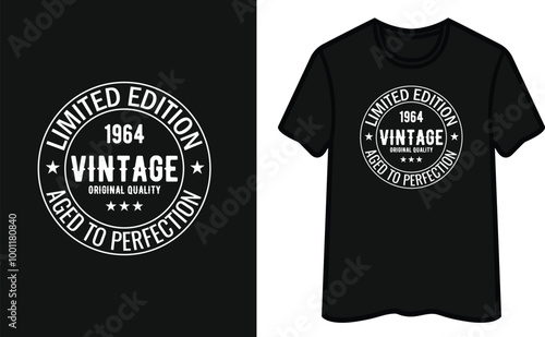 Limited Edition 1964 Vintage Original Quality Aged To Perfection T-Shirt Design