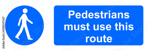 Pedestrians must use this route sign on a door