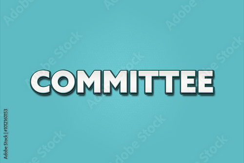 Committee. A Illustration with white text isolated on light green background.