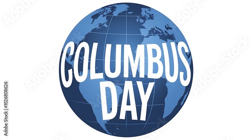 Blue Globe with "Columbus Day" Text