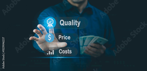 Price or quality, better vs cheaper choice concept, optimum of quality, price, and costs, Financial service, and customer satisfaction go hand in hand with the price