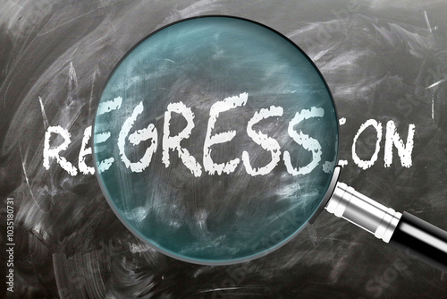 Regression - learn, study and inspect it. Taking a closer look at regression. A magnifying glass enlarging word 'regression' written on a blackboard ,3d illustration