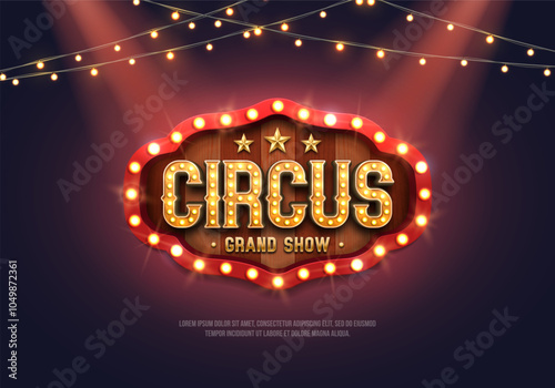 Circus banner with retro billboard and lamp garlands. Bright poster for festival. Vector illustration.