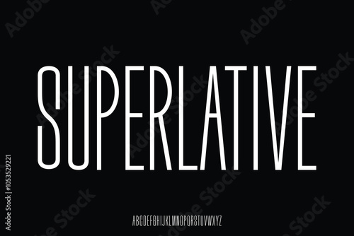 Modern tall sans serif alphabet display font vector. Creative superlative typeface