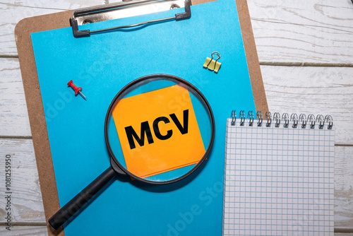 MCV Mean Corpuscular Volume - measure of the average volume of a red blood corpuscle.